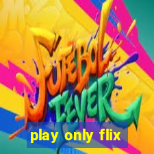 play only flix